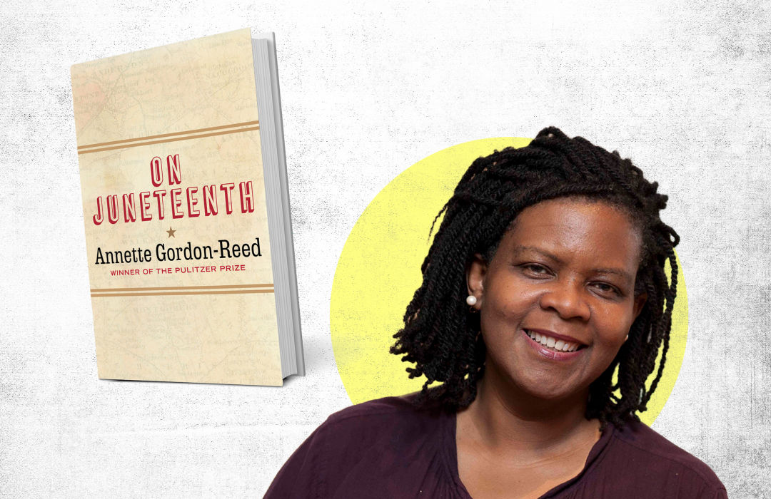 Annette Gordon-Reed Explores the Tangled Meaning of Juneteenth – Texas  Monthly