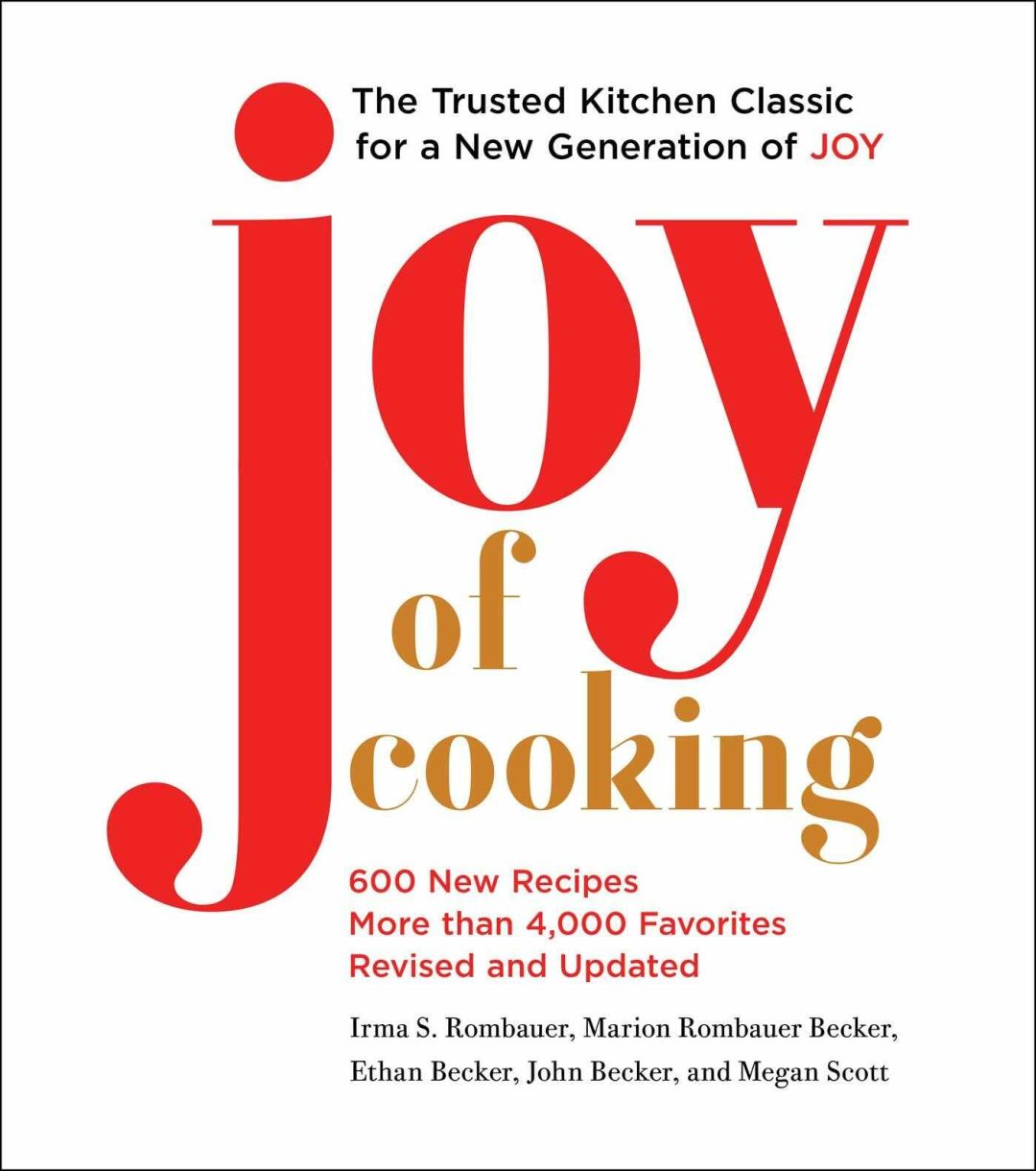 "Joy of Cooking" by Irma S. Rombauer