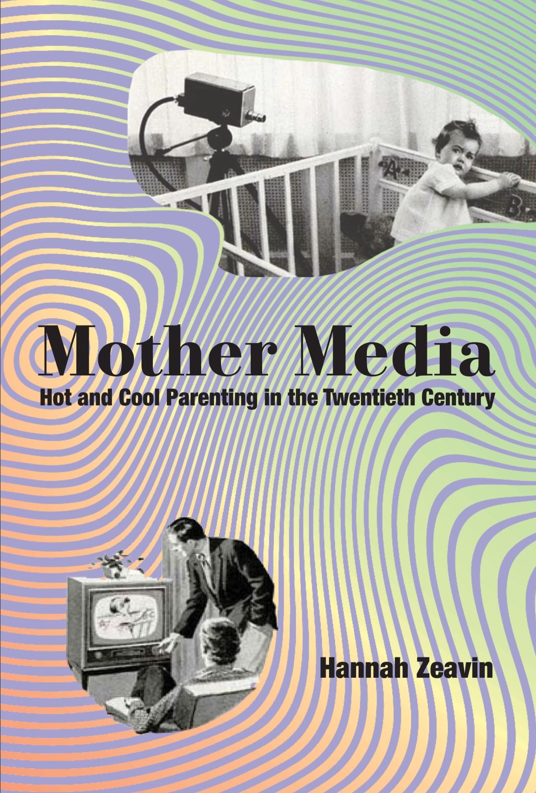 hannah_zeavin__guwamz A Psychoanalytic Take on the Perils of Techno-Parenting