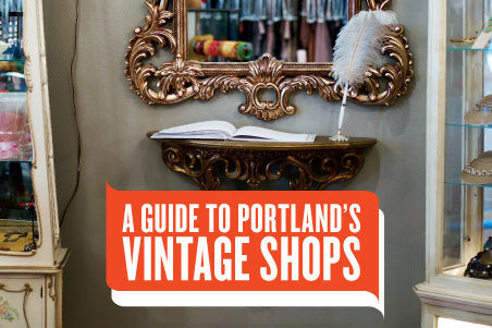 A Guide To Portland's Vintage Shops Portland Monthly A Guide to Portland's Vintage Shops - A Guide To Portland's Vintage Shops Portland Monthly