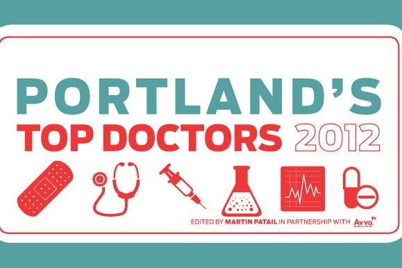 Portland S Top Doctors 2012 Health Fitness Portland Monthly