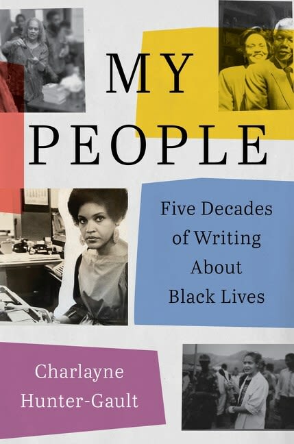 Cover of My People: Five Decades of Writing About Black Lives, by Charlayne Hunter-Gault.