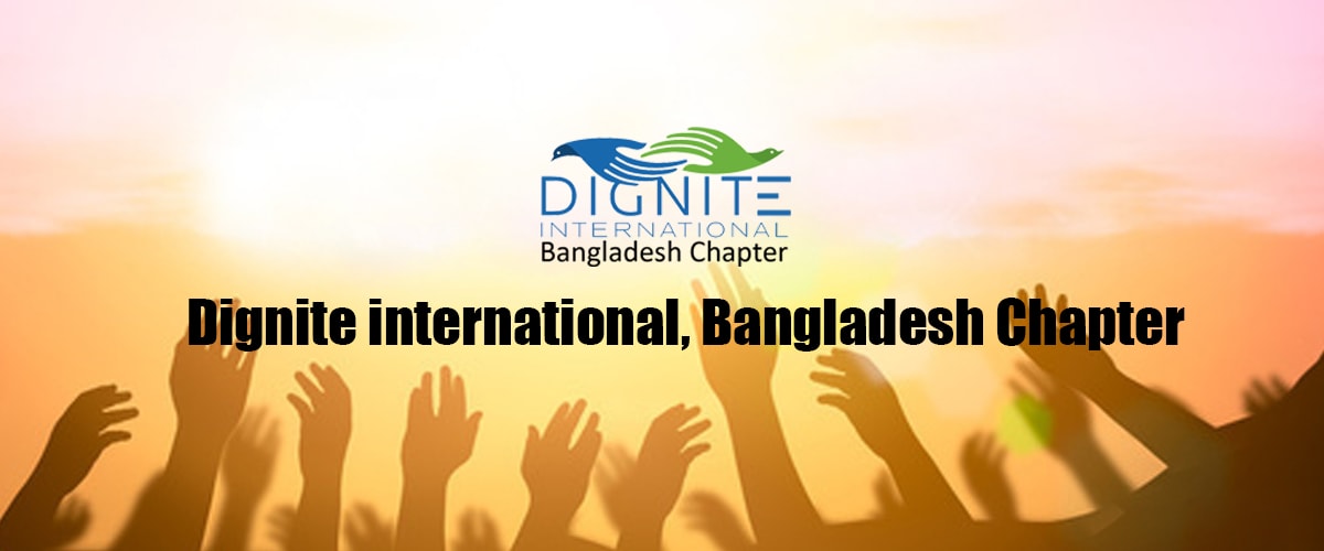 Dignite international, Bangladesh Chapter