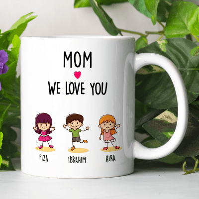 Mom We Love You Personalized Kids Names Printed Ceramic Mug