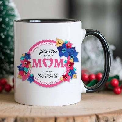 "You Are The Best Mom All Around The World" Floral Badge Printed Ceramic Mug