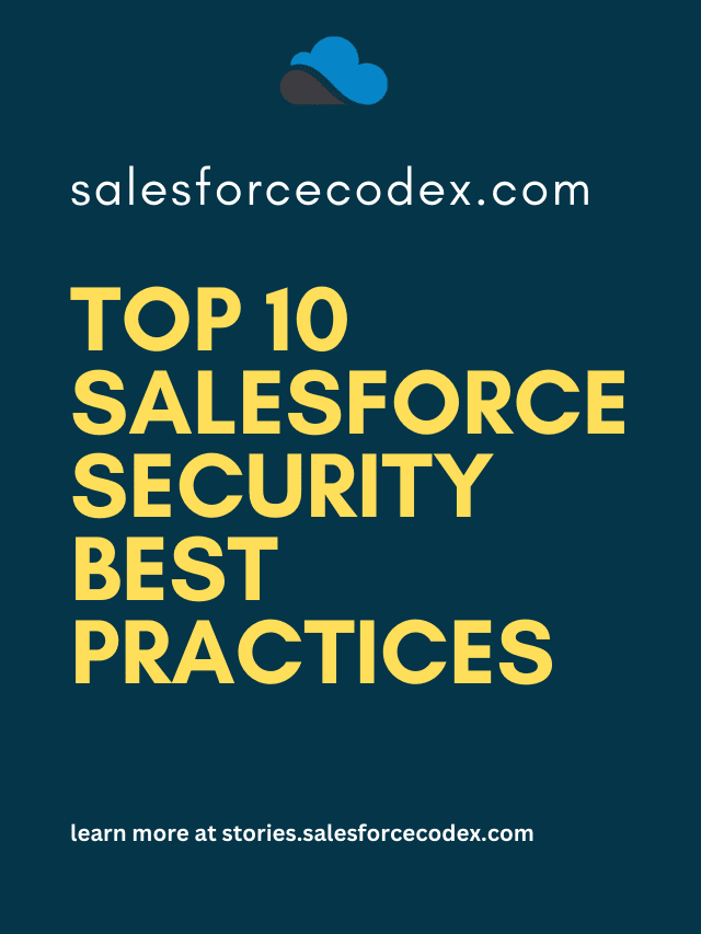 Top 10 Salesforce Security Best Practices