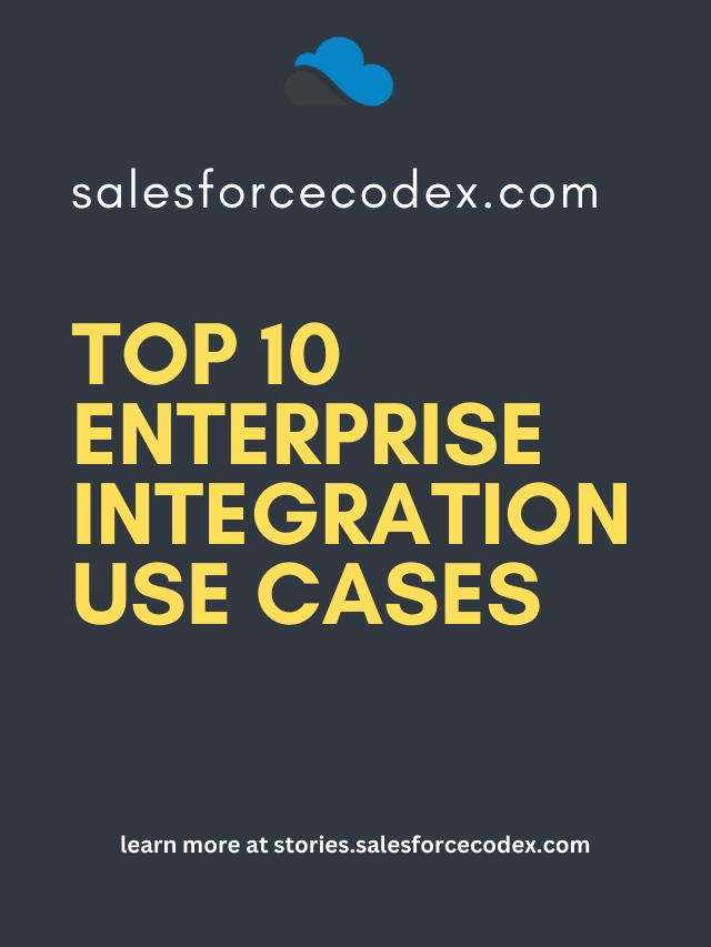 Top 10 Enterprise Integration Use Cases