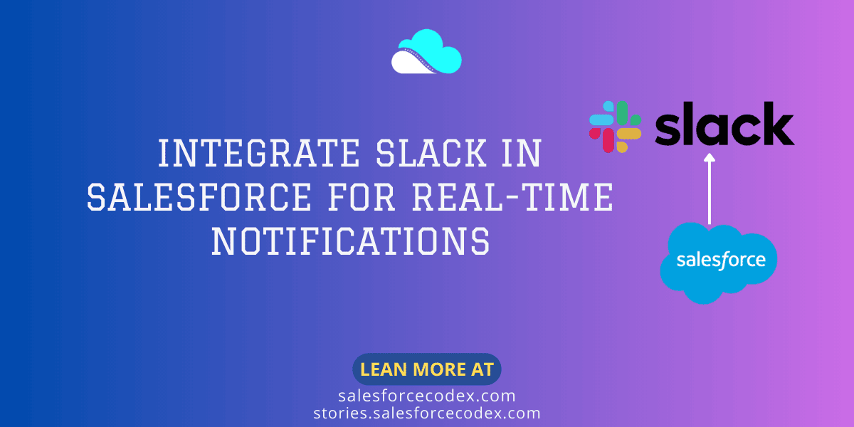 Integrate Slack in Salesforce