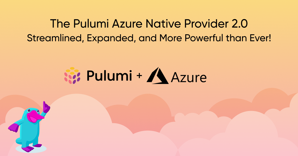 Upgrade to Version 2 of the Pulumi Azure Native Provider