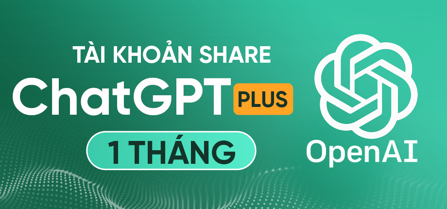 ChatGPT Plus 20$ 1 tháng - Tài khoản Share
