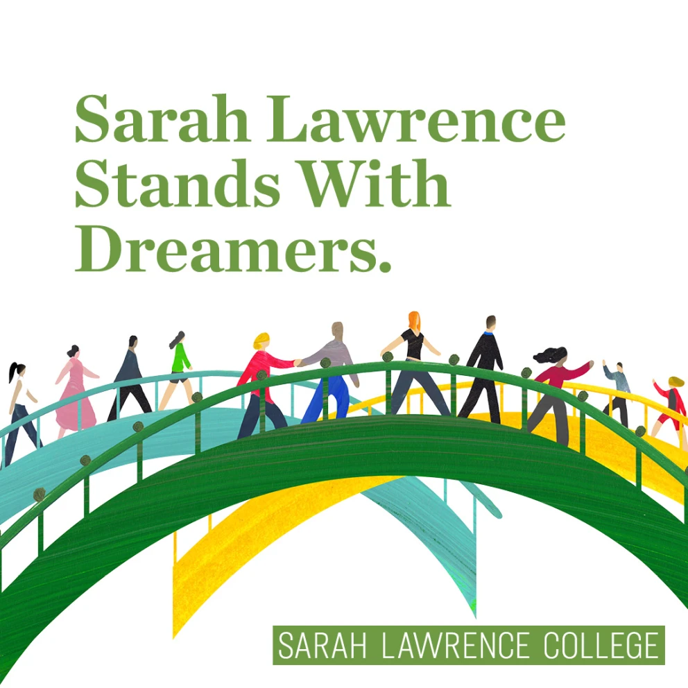 Illustration of diverse people on a multicolored bridge with text "Sarah Lawrence Stands With Dreamers" and "Sarah Lawrence College."