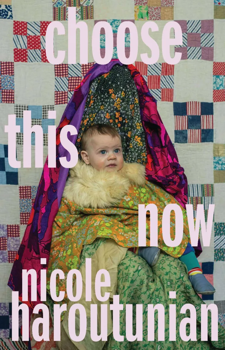 A child wrapped in colorful fabrics sits in front of a quilted background with large text reading "choose this now nicole haroutunian."