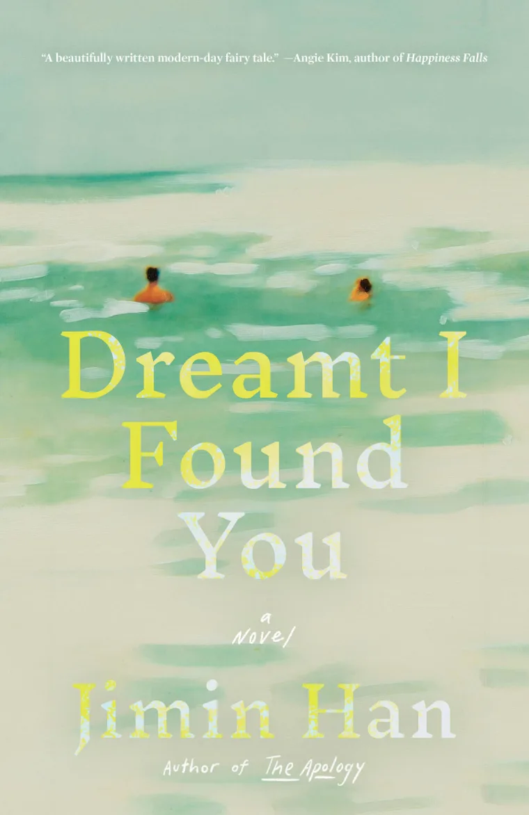 Two individuals in water, with text overlay: "Dreamt I Found You" by Jimin Han. Blurred pastel sea background.