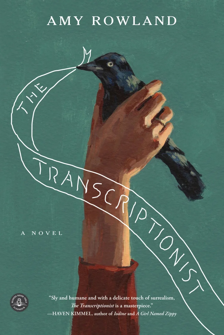 Book cover of "The Transcriptionist" by Amy Rowland, featuring a hand holding a black bird with text swirling around.