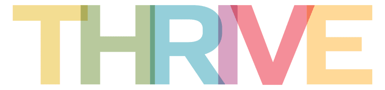 The word "THRIVE" is spelled out in large, colorful, overlapping letters on a white background.