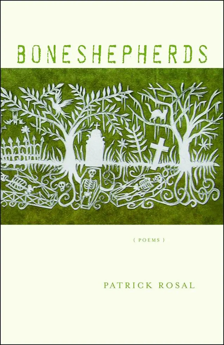 Book cover titled "Boneshepherds" by Patrick Rosal. Features white skeletal imagery and trees on a green background.