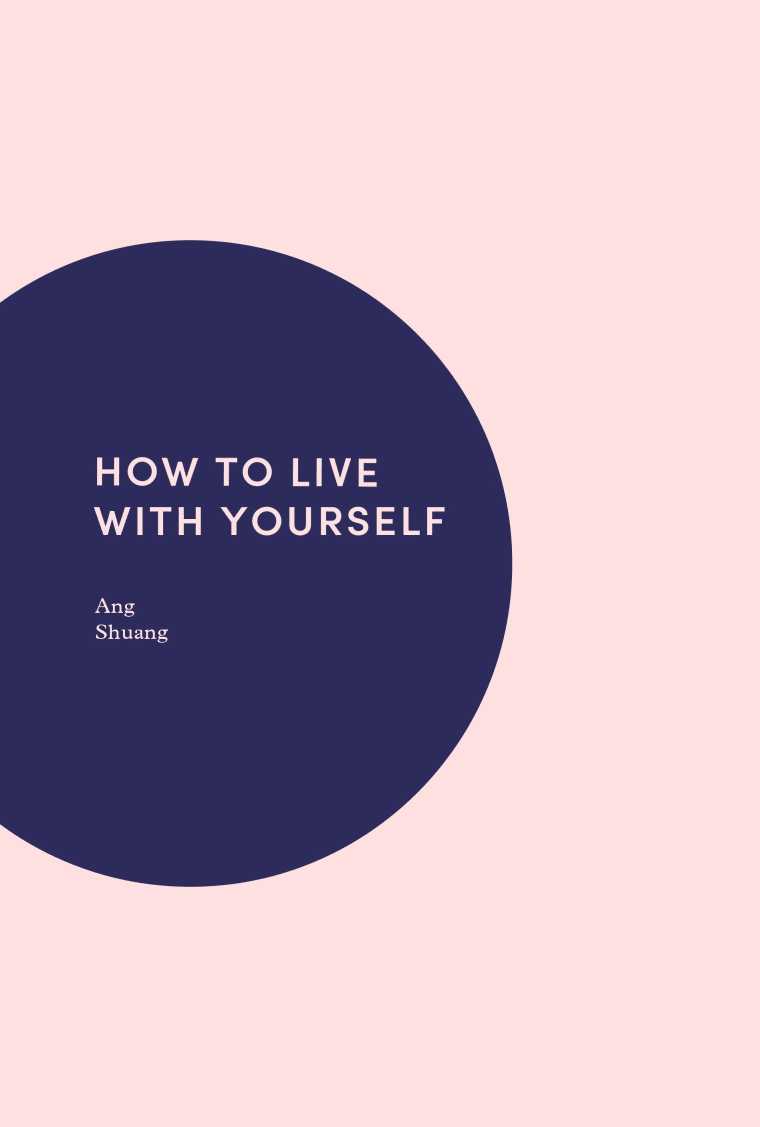 Book cover with a pink background and a purple circle. Text inside reads "How to Live With Yourself" by Ang Shuang.