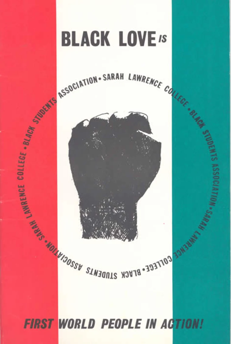 Poster with a raised fist in the center. Text: "BLACK LOVE IS" and "FIRST WORLD PEOPLE IN ACTION!" Border features Black Students Association text.