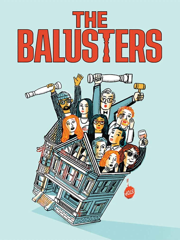 Illustration of diverse characters emerging from a tilted house with the title "The Balusters" above. Some hold objects like a telescope and gavel.