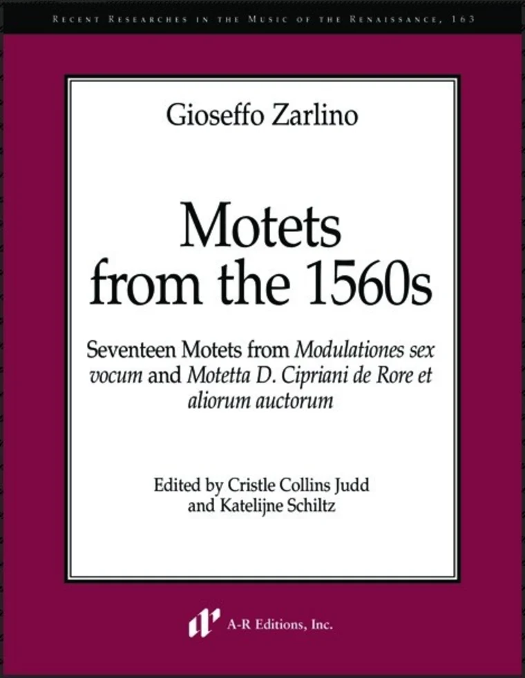 Cover of "Motets from the 1560s" by Gioseffo Zarlino, edited by Cristle Collins Judd and Katelijne Schiltz, published by A-R Editions.
