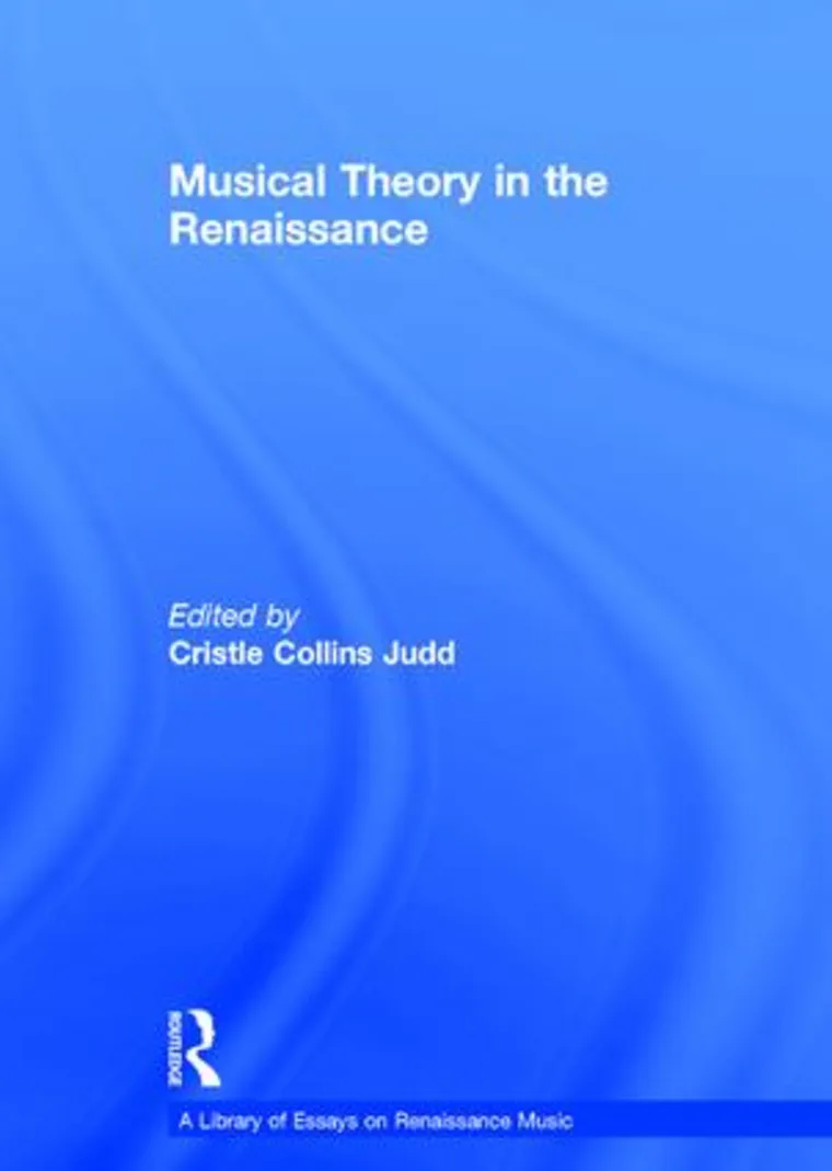 Blue book cover titled "Musical Theory in the Renaissance," edited by Cristle Collins Judd, part of the Renaissance Music essay series.