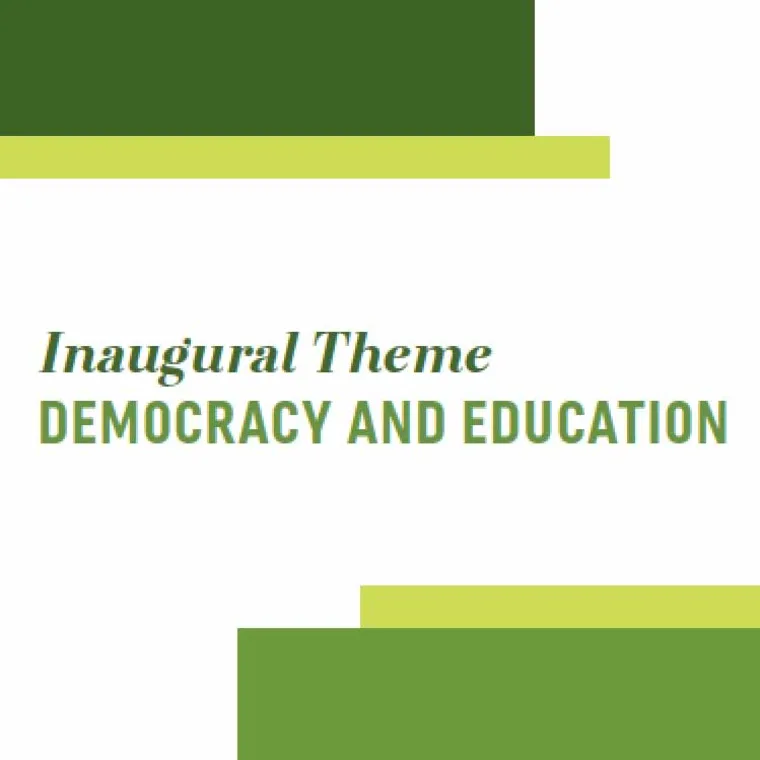 Text "Inaugural Theme: Democracy and Education" with green and yellow blocks on a white background.