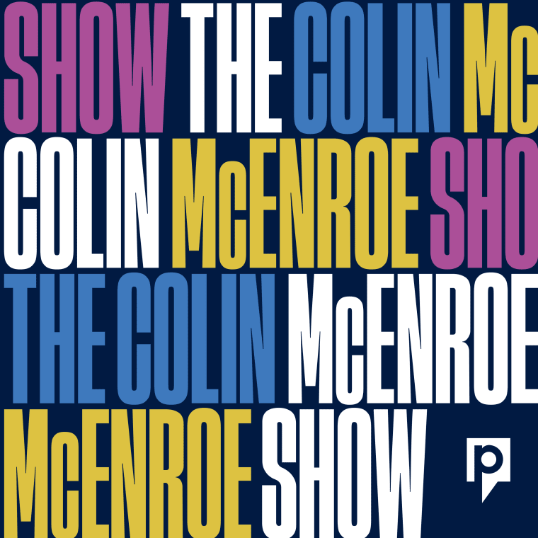 Text collage with "The Colin McEnroe Show" in bold colors, layered on a dark background with a stylized letter "P" in the corner.