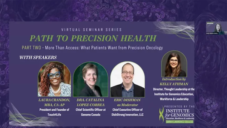 Virtual seminar on precision health with speakers Laura Crandon, Catalina Lopez-Correa, Eric Dishman, introduced by Kelly Athman.