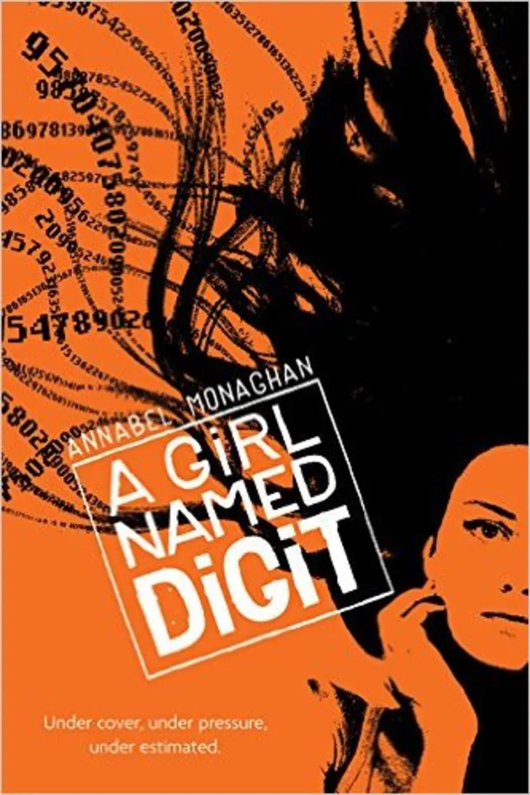Orange and black book cover featuring abstract numbers and a face. Text: "Annabel Monaghan, A Girl Named Digit. Under cover, under pressure, underestimated."