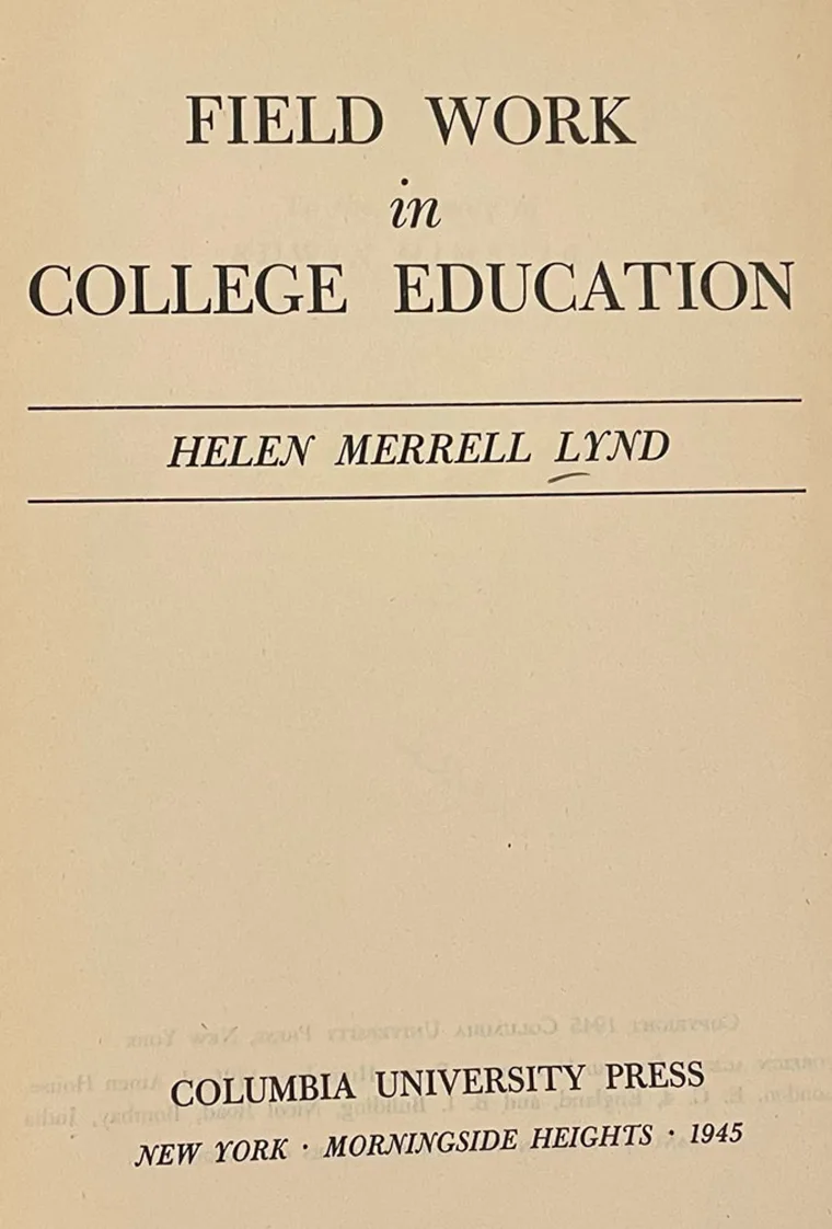 Book title page showing "Field Work in College Education" by Helen Merrell Lynd, published by Columbia University Press in 1945.