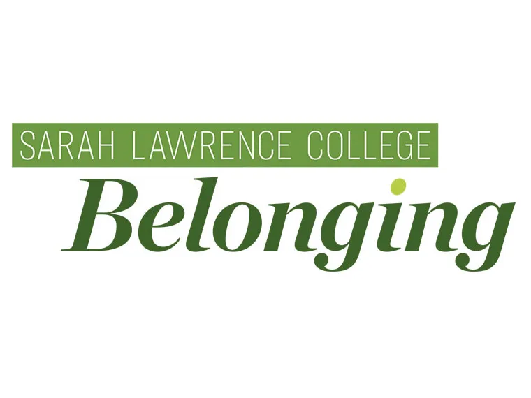 Sarah Lawrence College logo with the word "Belonging" in stylized green text, highlighting inclusivity.