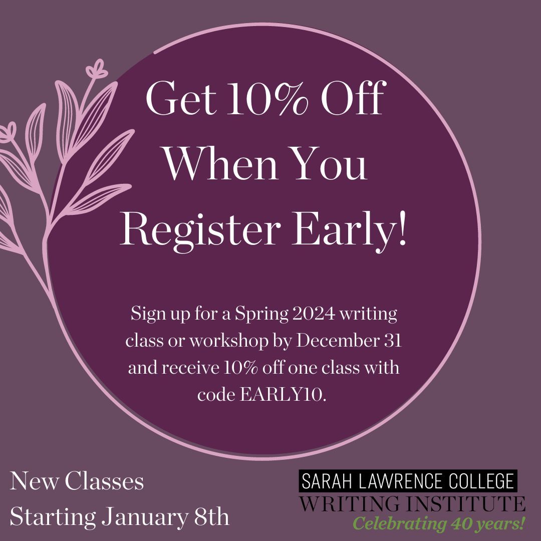 The Writing Institute at Sarah Lawrence College Sarah Lawrence College The Writing Institute at Sarah Lawrence College Sarah Lawrence College