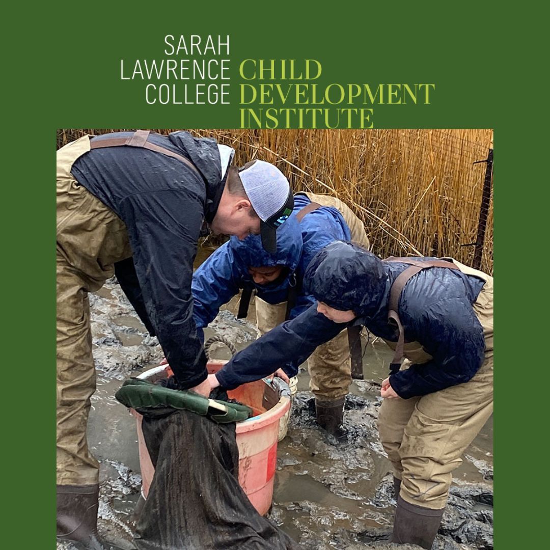 People in waders working together in wetland with bucket. Text: Sarah Lawrence Child Development Institute.