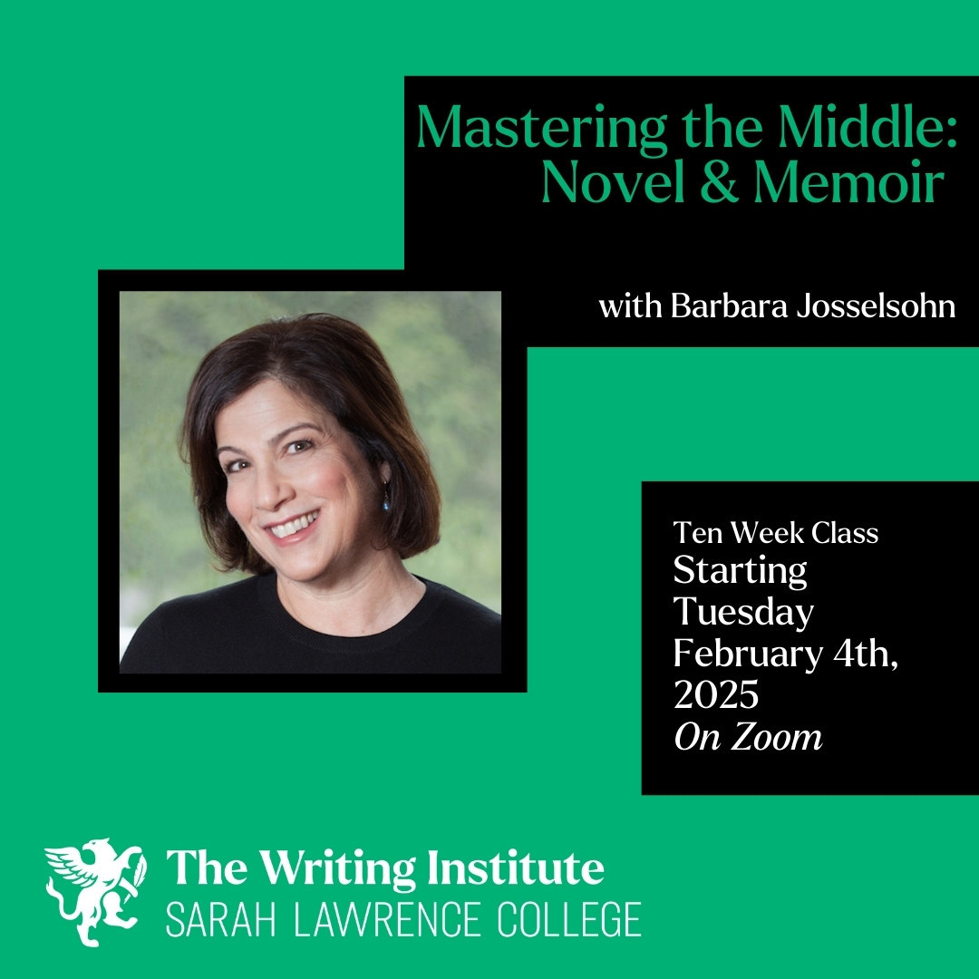 Flyer for "Mastering the Middle: Novel & Memoir" with Barbara Josselsohn, starting February 4, 2025, via Zoom, from The Writing Institute.