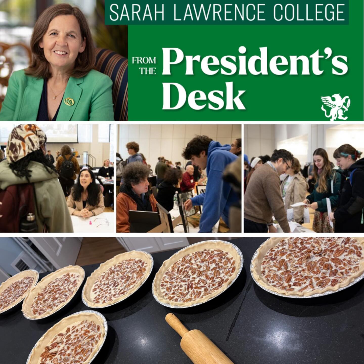 Collage: Person in green blazer, 'Sarah Lawrence College President's Desk' sign, students at tables engaging, and multiple pecan pies with a rolling pin.
