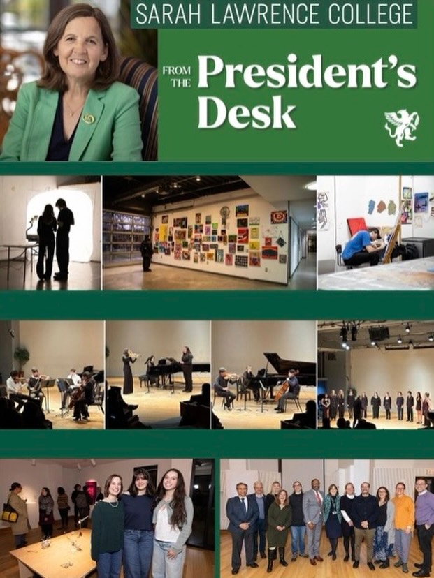 Collage from Sarah Lawrence College featuring events, art, performances, and groups of people. Header reads &quot;From the President's Desk.&quot;