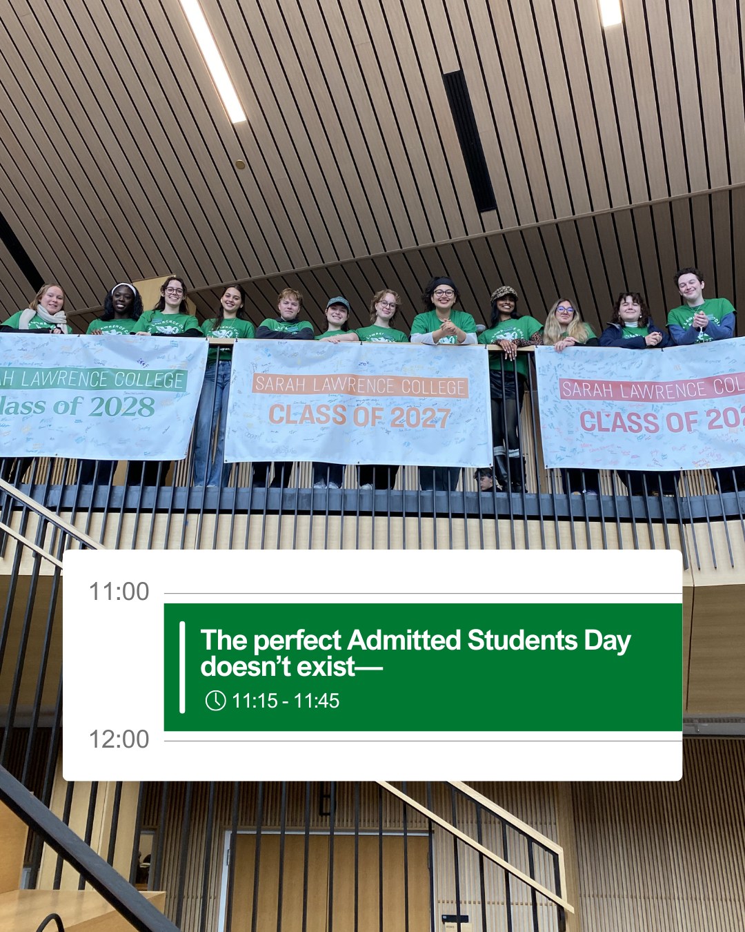 A group of people in green shirts stand behind Sarah Lawrence College banners for Class of 2027 and 2028. A text box below reads "The perfect Admitted Students Day doesn’t exist—".