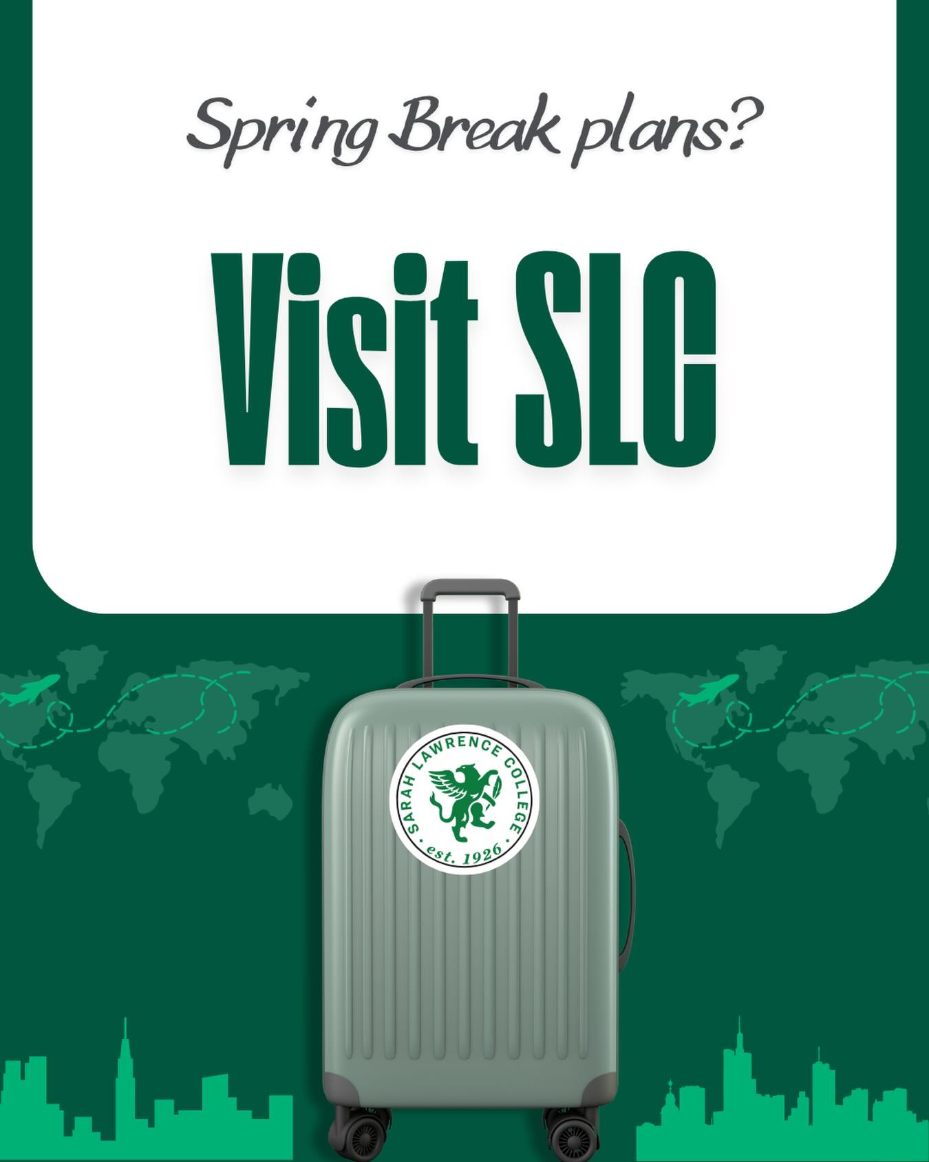 Travel ad with "Spring Break plans? Visit SLC" above a suitcase with a college logo. Background shows a world map and skyline silhouettes.