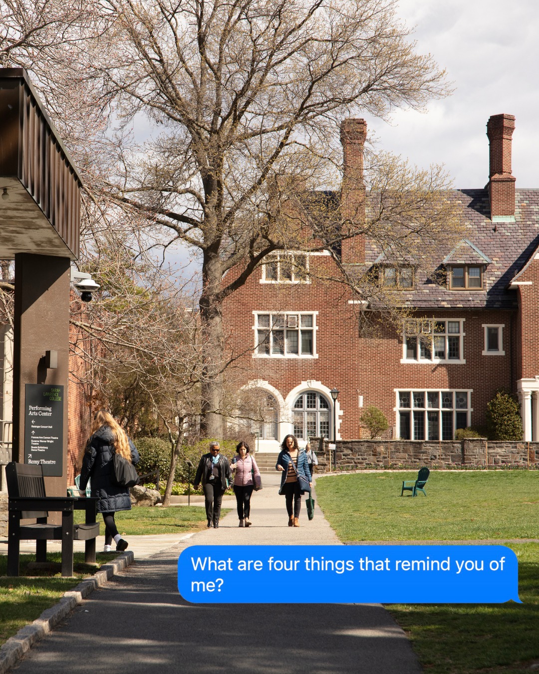 People walking on a campus path toward a brick building. A text message overlay asks, "What are four things that remind you of me?"