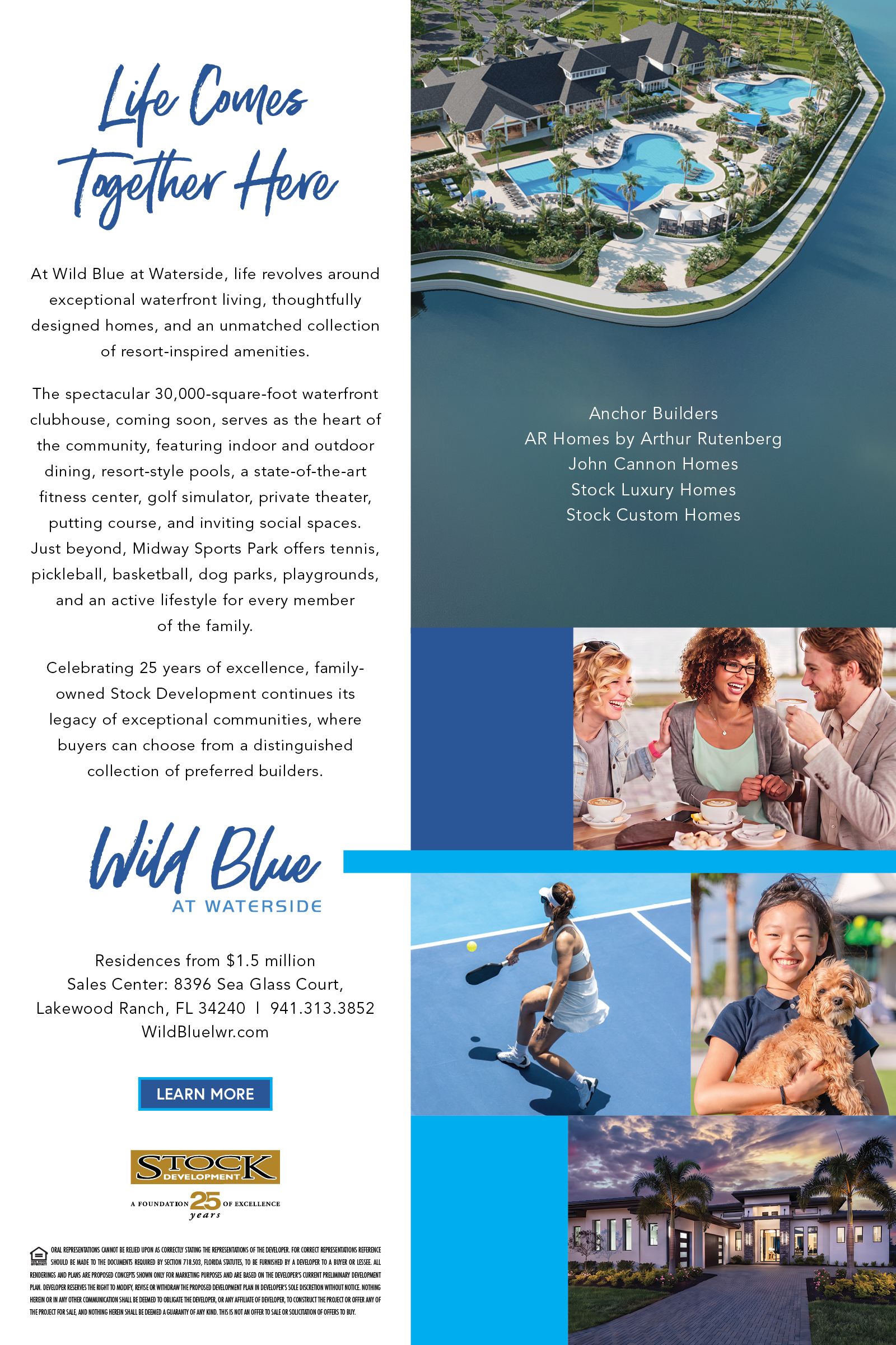 Wild Blue at Waterside offers exceptional waterfront living, thoughtfully designed homes, and resort-inspired amenities, including a 30,000-square-foot clubhouse, pools, fitness center, sports park, and more.