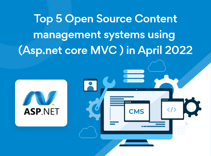 pilot Mindful budbringer Top 5 Open Source Content Management Systems (CMS) in ASP.NET MVC