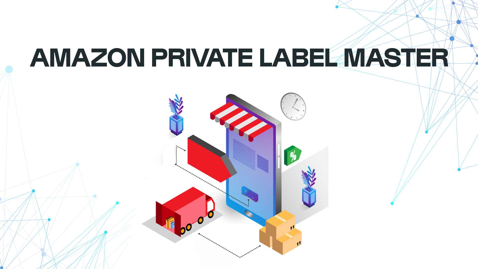 Amazon Private Label Mastery | Saylani Mass IT Training