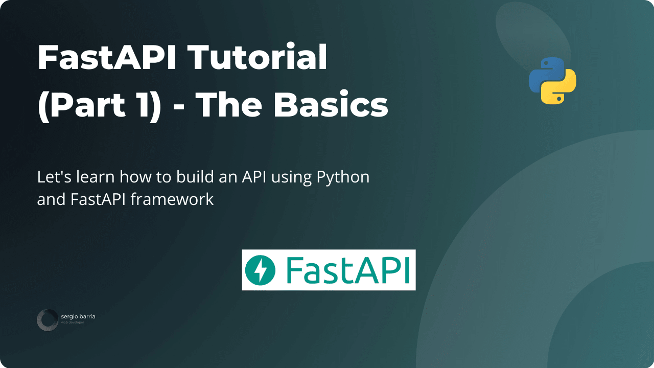 FastAPI Tutorial (Part 1) - The Basics