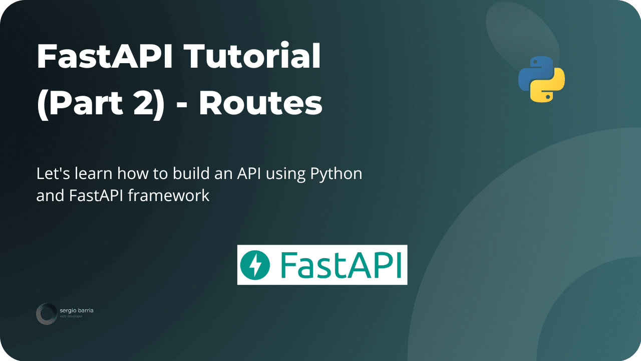 FastAPI Tutorial (Part 2) - Routes