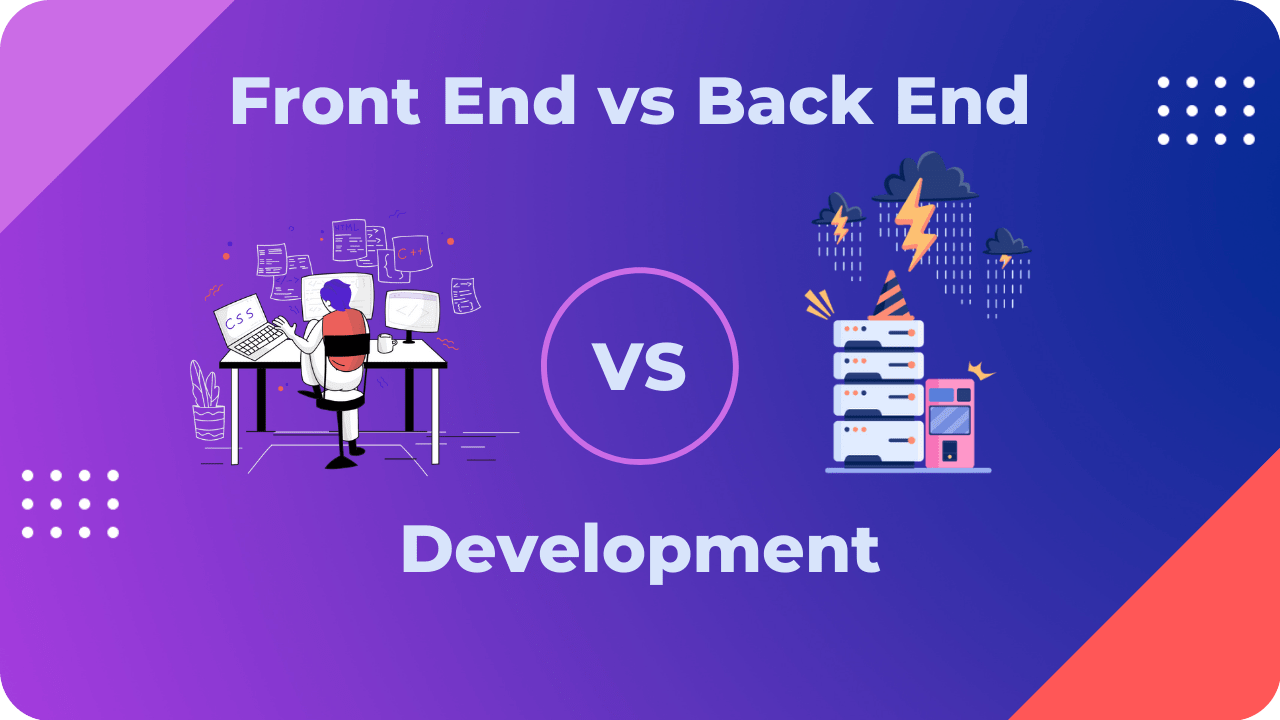 Back-End vs Front-End Web Development