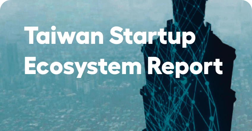 Taiwan Startup Ecosystem Report 2022 cover image
