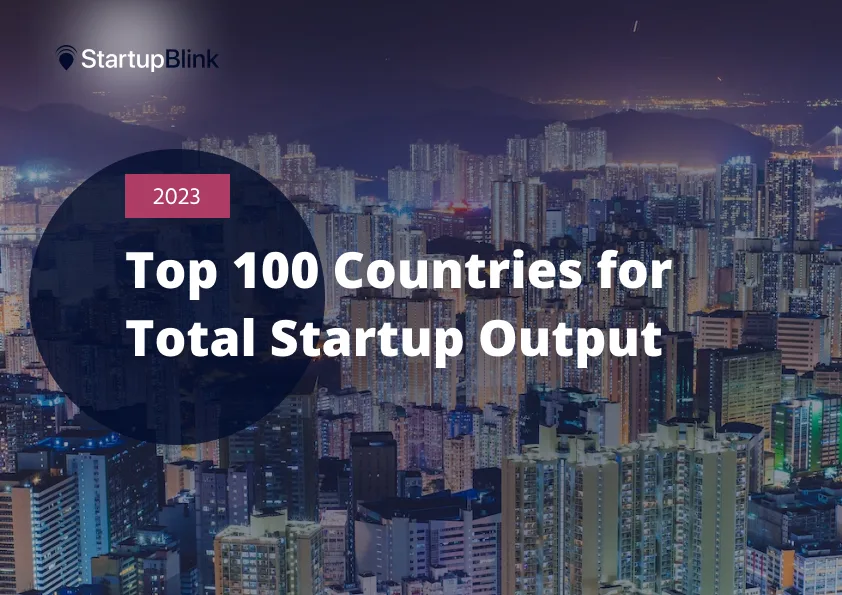 Top 100 Countries for Total Startup Output in 2023 cover image