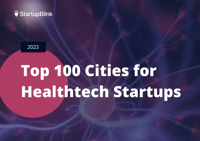 Top 100 Cities for Healthtech Startups cover image