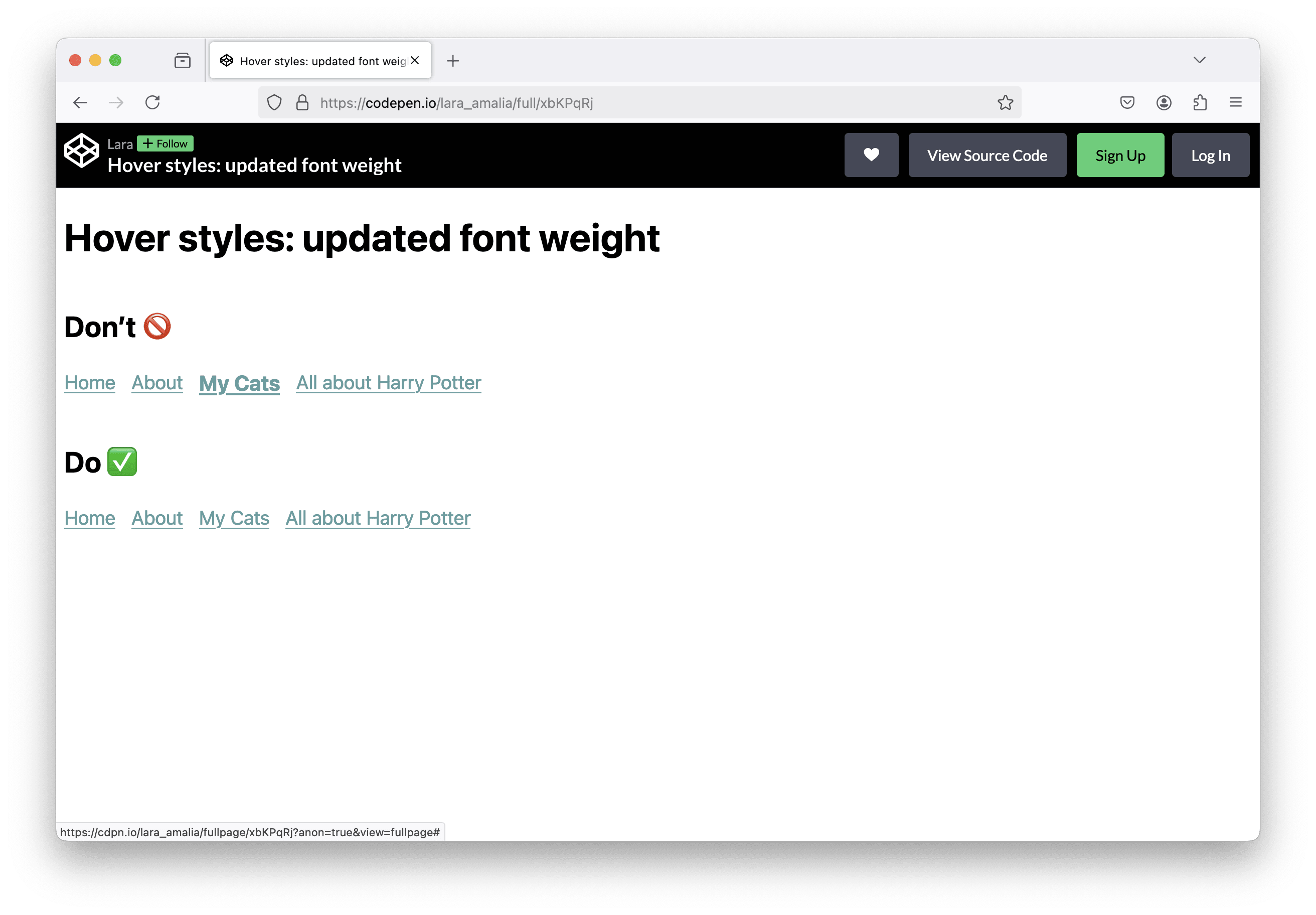A screenshot of the CodePen example linked below. It includes a "don't" and a "do" section displaying the same links but with different hover styles. For implementation details, check out the code on CodePen.