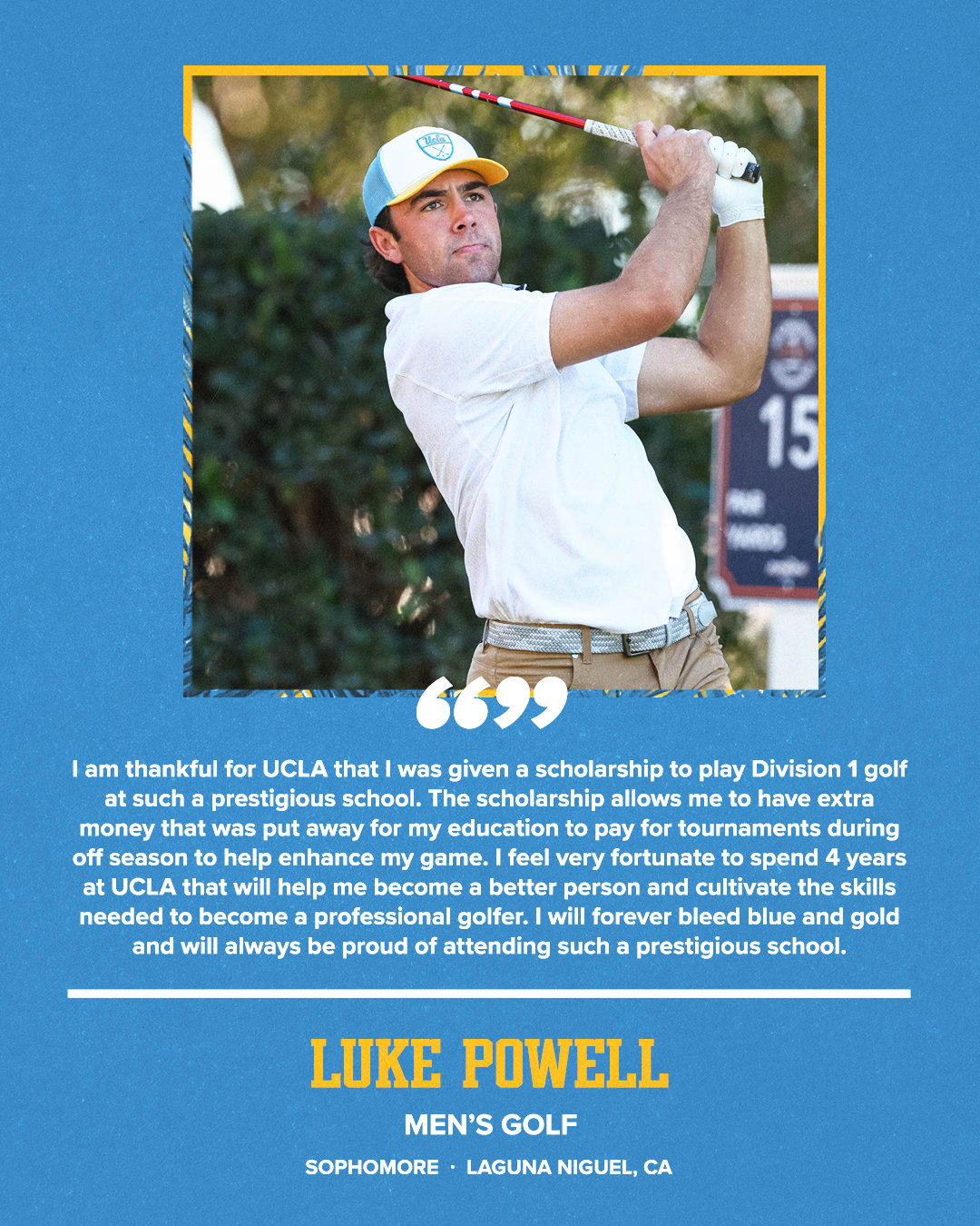 PHOTO AND QUOTE FROM LUKE POWELL WHO'S A SOPHOMORE FROM LAGUNA NIGUEL, CA. 